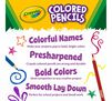 Colored Pencils, Long, 8 count. Colorful names make your projects pop in bold, bright colors. Presharpened. Crayola colored pencils are strong & durable. Bold Colors. Ideal companion to any creative project. Smooth Lay Down. Perfect for school projects and detail work.